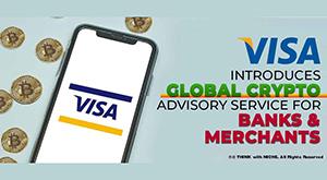 visa-introduces-global-crypto-advisory-service-for-banks-and-merchants