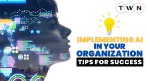 implementing-ai-in-your-organization-tips-for-success