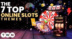 the-7-top-online-slots-themes