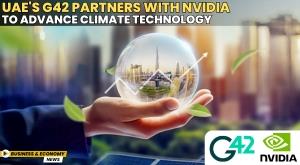 uae-s-g42-partners-with-nvidia-to-advance-climate-technology