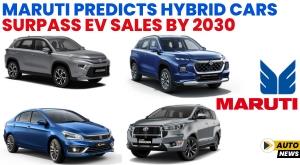 maruti-predicts-hybrid-cars-to-surpass-ev-sales-by-2030