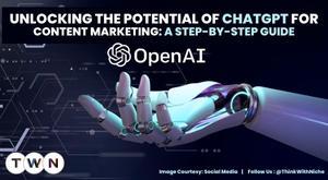 unlocking-the-potential-of-chatgpt-for-content-marketing-a-step-by-step-guide