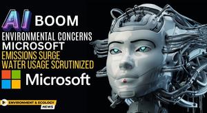 ai-boom-raises-environmental-concerns-microsoft-emissions-surge-water-usage-scrutinized