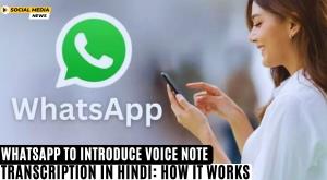whatsapp-to-introduce-voice-note-transcription-in-hindi-how-it-works