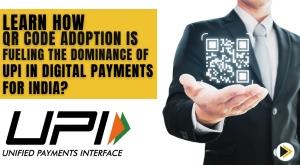 learn-how-qr-code-adoption-is-fueling-the-dominance-of-upi-in-digital-payments-for-india