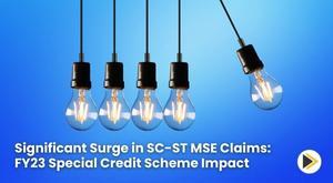 significant-surge-in-sc-st-mse-claims-fy23-special-credit-scheme-impact