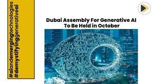 dubai-assembly-for-generative-ai-to-convene-global-experts-on-october-11-12-2023