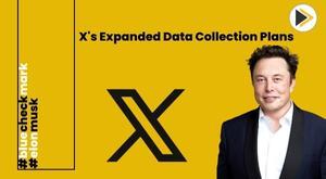 x-unveils-ambitious-data-collection-plans-biometric-job-and-school-data-in-focus