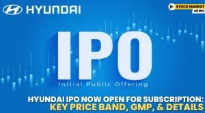 hyundai-ipo-now-open-for-subscription-key-price-band-gmp-and-details