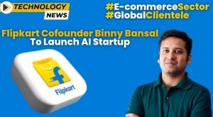 flipkart-cofounder-binny-bansal-to-launch-global-ai-as-a-service-startup