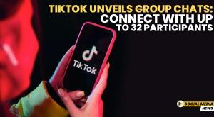 tiktok-unveils-group-chats-connect-with-up-to-32-participants