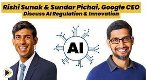rishi-sunak-and-sundar-pichai-google-ceo-discuss-ai-regulation-and-innovation