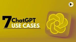 7-chatgpt-api-use-cases-that-got-our-attention
