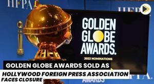 golden-globe-awards-sold-as-hollywood-foreign-press-association-faces-closure