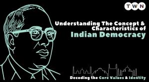 understanding-the-concept-and-characteristics-of-indian-democracy