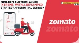 zomato-plans-to-relaunch-xtreme-with-a-revamped-strategy-after-initial-setback