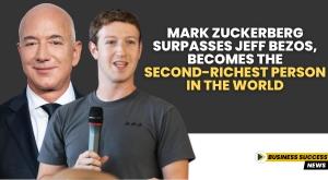 mark-zuckerberg-surpasses-jeff-bezos-becomes-the-second-richest-person-in-the-world