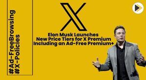 elon-musk-launches-new-price-tiers-for-x-premium-including-an-ad-free-premium