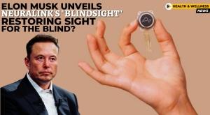 elon-musk-unveils-neuralink-s-blindsight-restoring-sight-for-the-blind