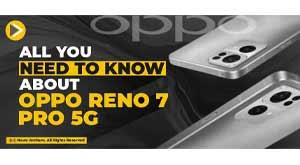 all-you-need-to-know-about-oppo-reno-seven-pro-5g