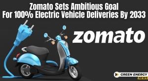 zomato-sets-ambitious-goal-for-100-electric-vehicle-deliveries-by-2033