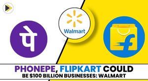 walmart-envisions-100-billion-potential-for-phonepe-and-flipkart-highlighting-india-growth