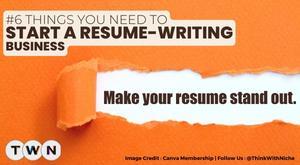 6-things-you-need-to-start-a-resume-writing-business