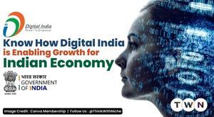know-how-digital-india-is-enabling-growth-for-indian-economy