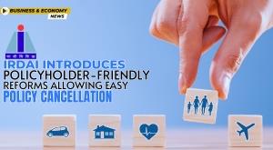 irdai-introduces-policyholder-friendly-reforms-allowing-easy-policy-cancellation