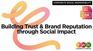 corporate-social-responsibility-csr-building-trust-and-brand-reputation-through-social-impact