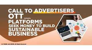 call-to-advertisers-ott-platforms-seek-money
