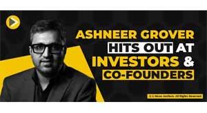 ashneer-grover-hits-out-at-investors-and-co-founders