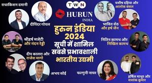 most-influential-indian-entrepreneurs-featured-in-hurun-india-2024-list