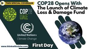 cop28-commences-by-greenlighting-climate-loss-and-damage-fund-amidst-global-pledges
