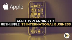 apple-planning-to-reshuffle-its-global-business-management-to-focus-more-on-india