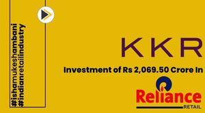 kkr-commits-inr-2-069-50-crore-to-elevate-stake-in-reliance-retail-to-1-42-
