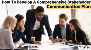 how-to-develop-a-comprehensive-stakeholder-communication-plan