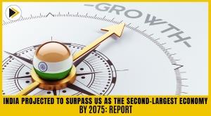 india-projected-to-surpass-us-as-the-second-largest-economy-by-2075-report