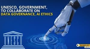 unesco-and-government-partner-on-data-governance-and-ai-ethics