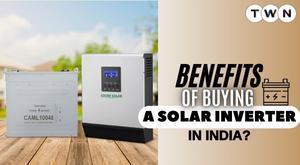 what-are-the-benefits-of-buying-a-solar-inverter-in-india