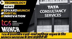 tcs-partners-with-munch-museum-for-interactive-ai-powered-museum-experience