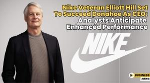 nike-veteran-elliott-hill-set-to-succeed-donahoe-as-ceo-analysts-anticipate-enhanced-performance