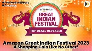 amazon-great-indian-festival-2023-a-shopping-gala-like-no-other