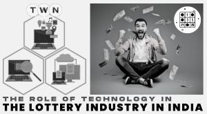the-role-of-technology-in-the-lottery-industry-in-india