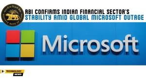 rbi-confirms-indian-financial-sector-s-stability-amid-global-microsoft-outage