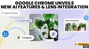 google-chrome-unveils-new-ai-features-and-lens-integration