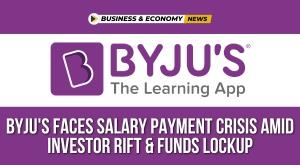 byju-s-faces-salary-payment-crisis-amid-investor-rift-and-funds-lockup