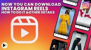 now-you-can-download-instagram-reels-how-to-do-it-and-other-details