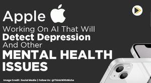 apple-working-on-ai-that-will-detect-depression-and-other-mental-health-issues