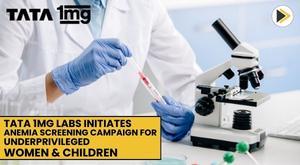 tata-1mg-labs-initiates-anemia-screening-campaign-for-underprivileged-women-and-children